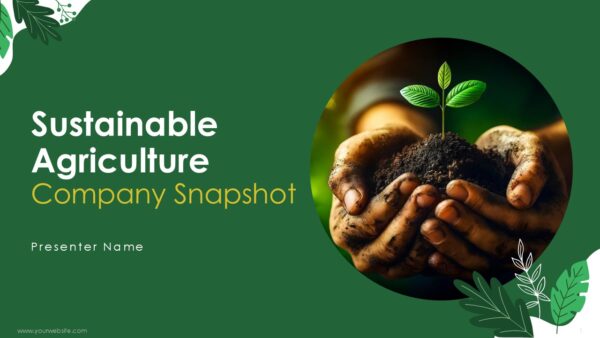 Sustainable Agriculture Company Snapshot Presentation