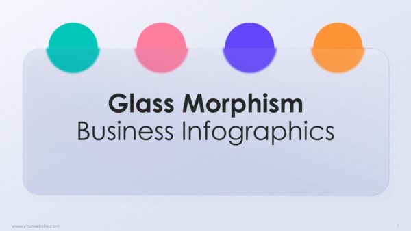 Glass Morphism Business Infographics PowerPoint and Google Slides