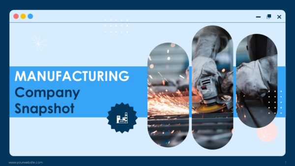 Manufacturing Company Snapshot Presentation Template