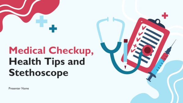Medical Checkup Health Tips and Stethoscope PowerPoint Presentation