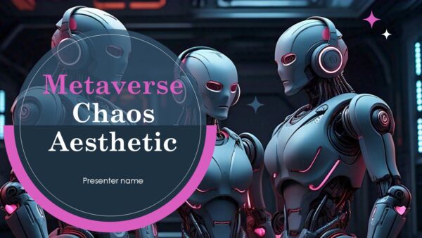 Metaverse Chaos Aesthetic PPT Presentation