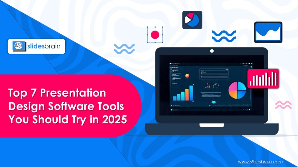 Top 7 Presentation Design Tools You Should Try in 2025