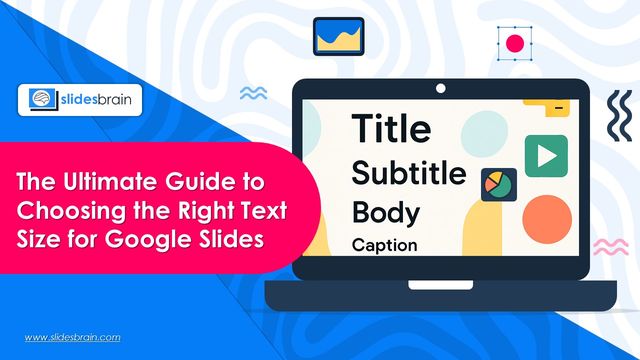Right Text Size for Google Slides
