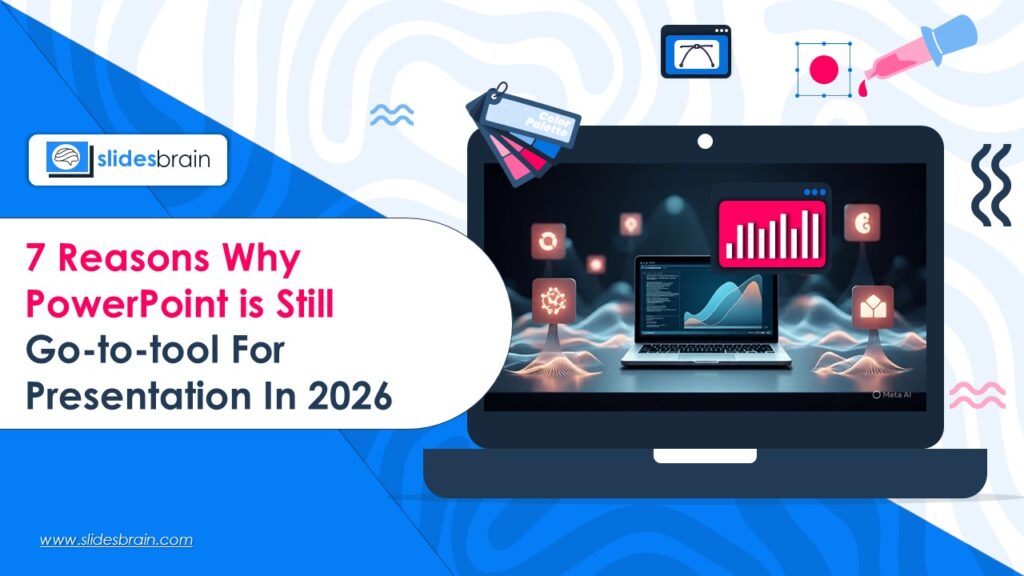 7 reasons why powerpoint is still go-to-tool for presentation in 2026