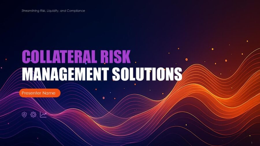 Collateral Risk Management Solutions PPT