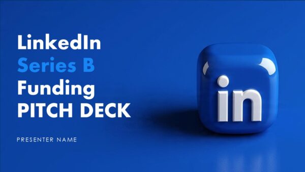 LinkedIn Series B Funding Pitch Deck PPT Template
