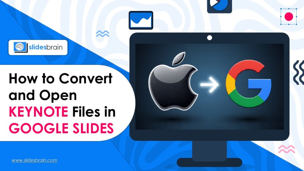 How to Convert and Open Keynote Files in Google Slides