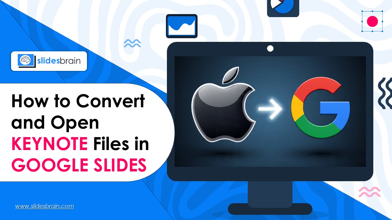 How to Convert and Open Keynote Files in Google Slides