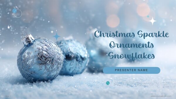 Christmas Sparkle Ornaments Snowflakes PowerPoint Template