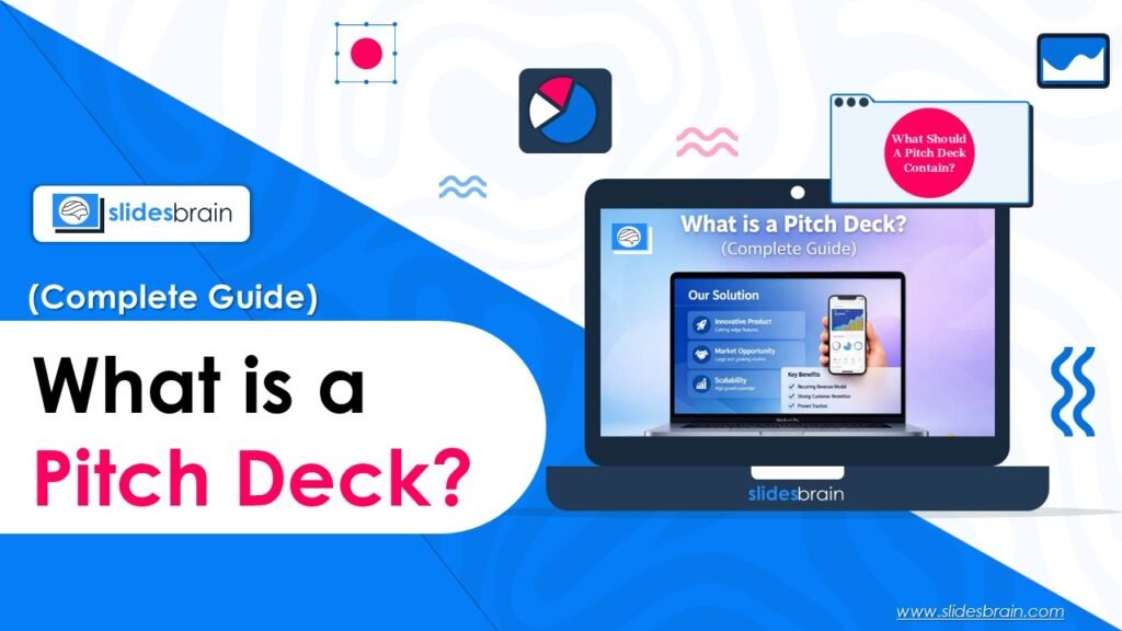What is a Pitch Deck? (Complete Guide)