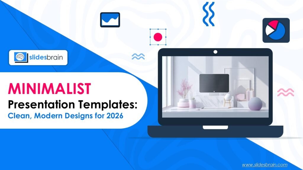 Minimalist Presentation Templates: Clean, Modern Designs for 2026