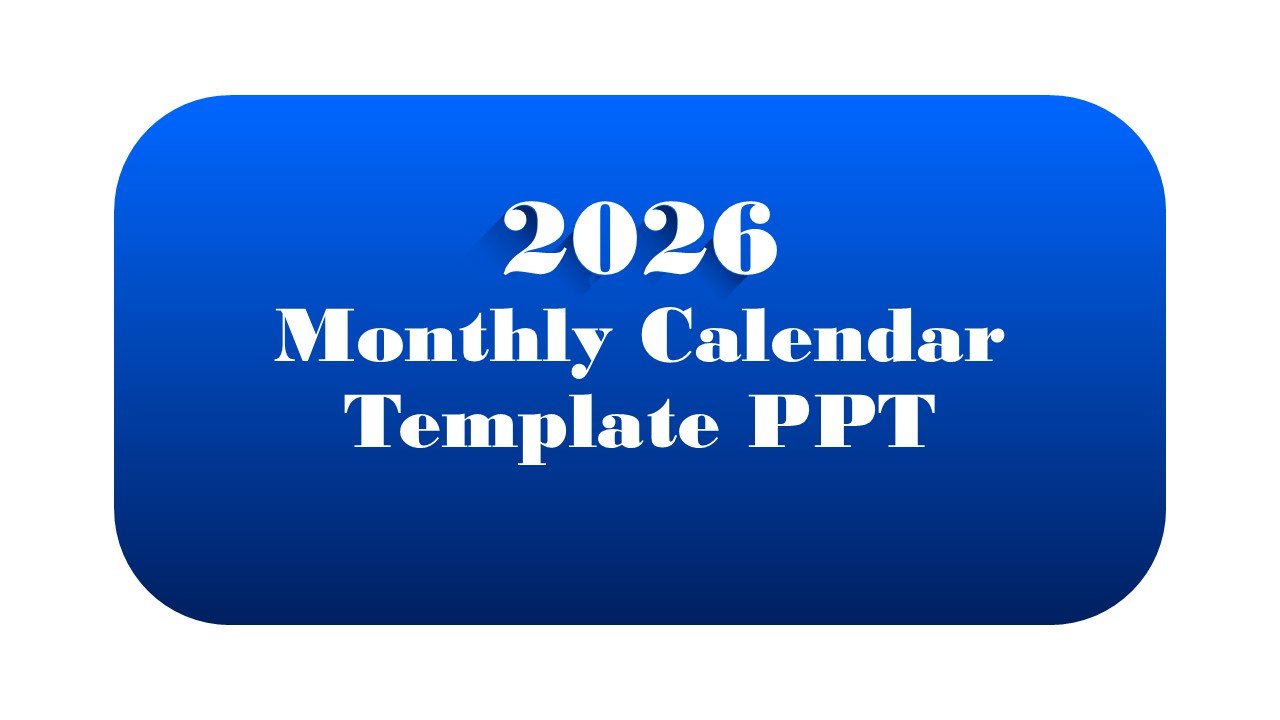 2026 Monthly Calendar Template PPT PowerPoint Infographics