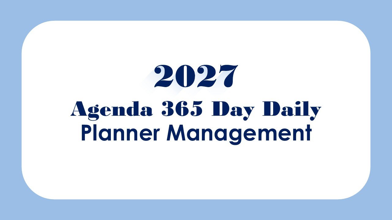 2027 Agenda 365 Day Daily Planner Management PowerPoint Infographics