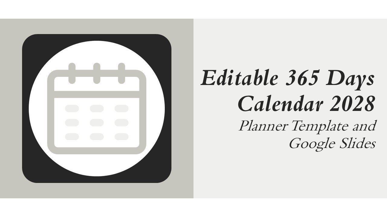 Editable 365 Days Calendar 2028 Planner PPT Template and Google Slides