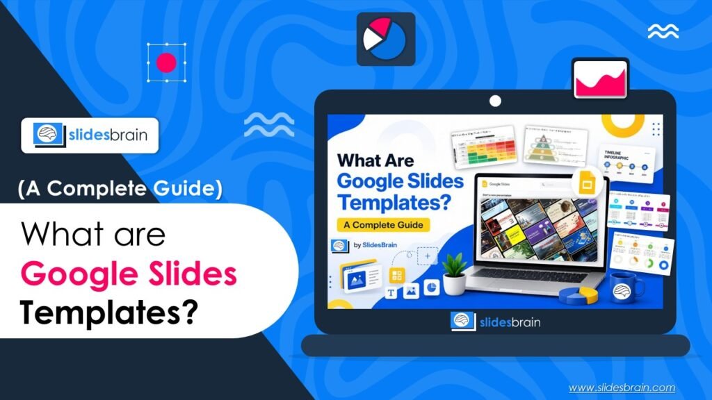 What are Google Slides templates?