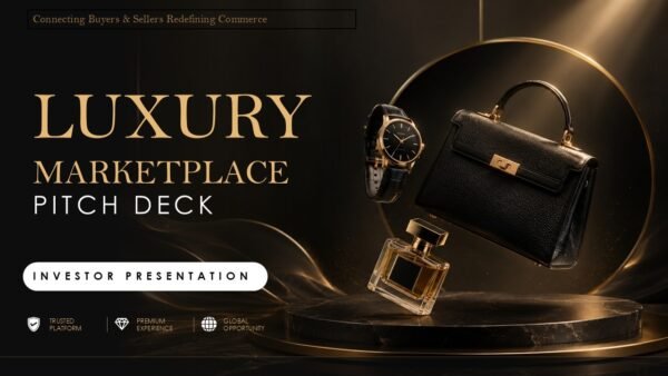 Luxury Marketplace Pitch Deck PPT and Google Slides