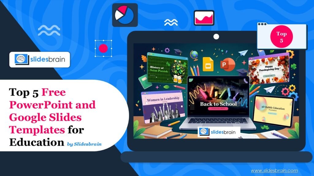 5 Top Free PowerPoint and Google Slides Templates for Education by Slidesbrain