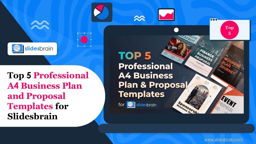 Top 5 Professional A4 Business Plan and Proposal Templates for Slidesbrain