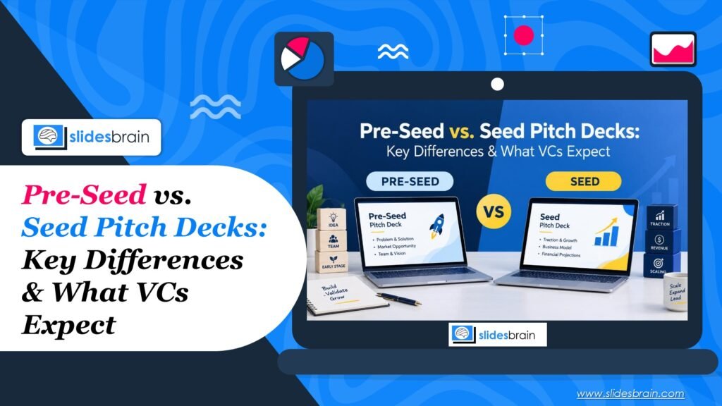 Pre-Seed vs. Seed Pitch Decks: Key Differences & What VCs Expect